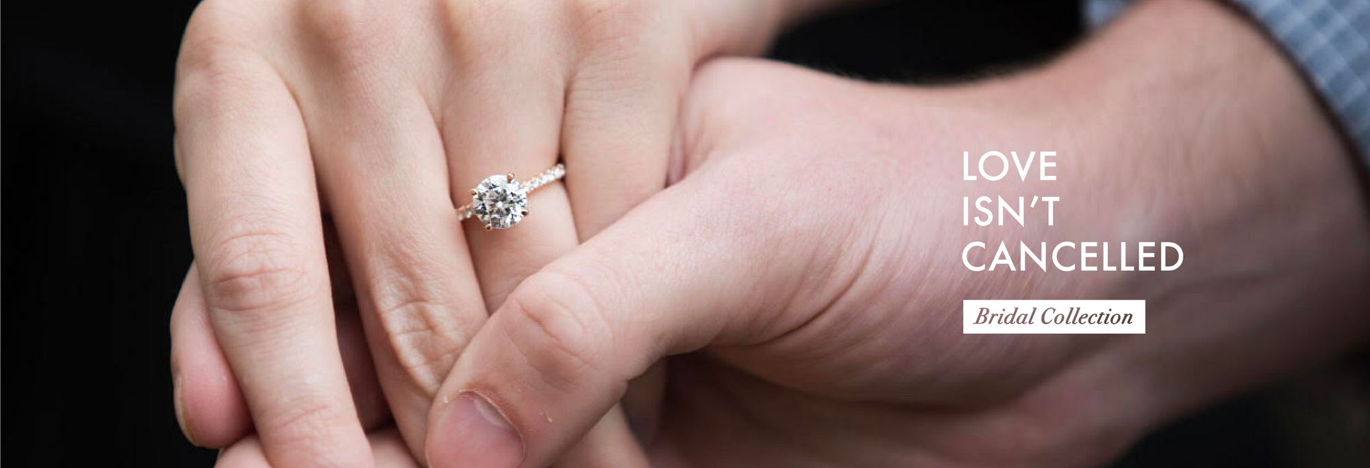 Love Isn't Cancelled Bridal Collection